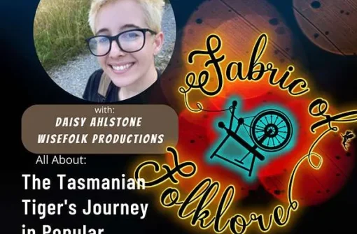 Ep 57: From Extinction to Legend: The Tasmanian Tiger’s Journey in Popular Culture with Daisy Ahlstone