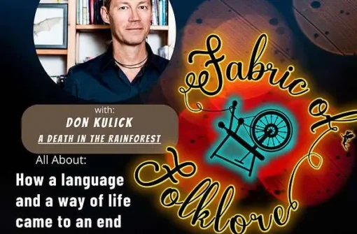 Ep 46: The Death of a Language in Papua New Guinea with Don Kulick