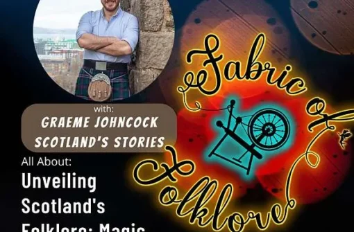 Ep 60: Unveiling Scotland’s Folklore: Magic, Myths, and History with Graeme Johncock