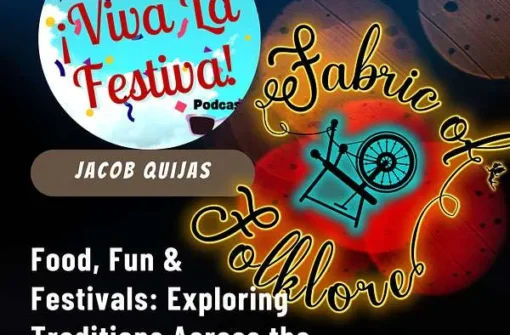 Ep 72: Food, Fun & Festivals: Exploring Traditions Across the Globe with Jacob Quijas