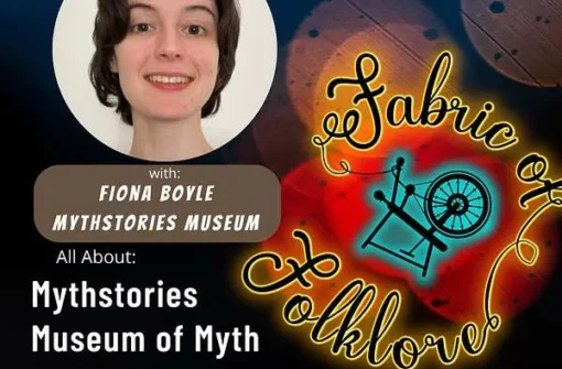 Ep 54: Mythstories Museum of Myth and Fable